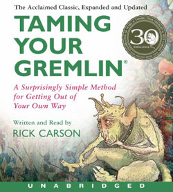 Taming Your Gremlin (Revised Edition) Unabridged CD