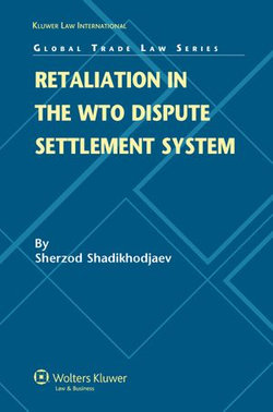 Retaliation in the WTO Dispute Settlement System