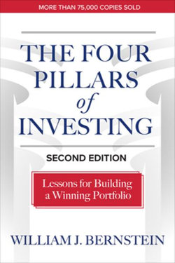 The Four Pillars of Investing, Second Edition: Lessons for Building a Winning Portfolio