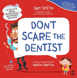 Don't Scare the Dentist