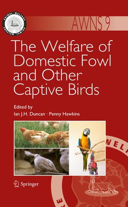 The Welfare of Domestic Fowl and Other Captive Birds