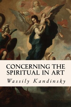 Concerning the Spiritual in Art