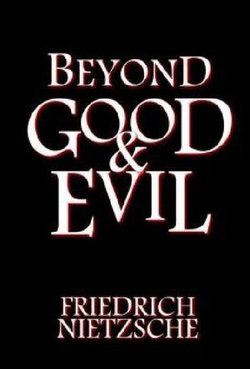 Beyond Good and Evil