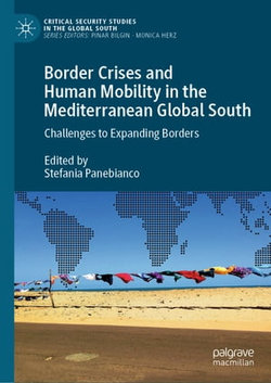 Border Crises and Human Mobility in the Mediterranean Global South