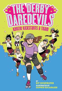 The Derby Daredevils: Kenzie Kickstarts a Team