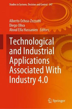 Technological and Industrial Applications Associated with Industry 4. 0