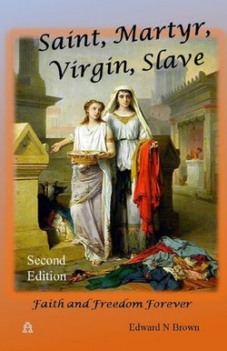 Saint, Martyr, Virgin, Slave: Second Edition