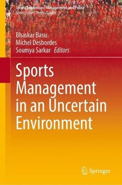 Sports Management in an Uncertain Environment