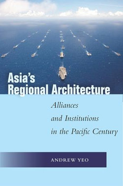 Asia's Regional Architecture