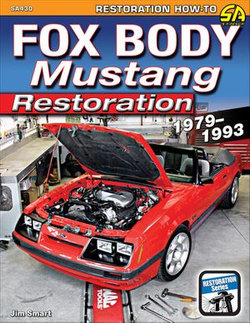 Fox Body Mustang Restoration 1979-1993