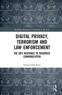 Digitial Privacy, Terrorism and Law Enforcement