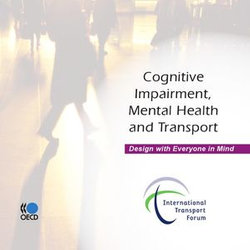 Cognitive Impairment, Mental Health and Transport