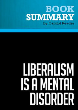 Summary: Liberalism is a Mental Disorder