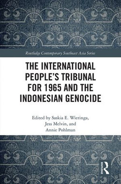 The International People’s Tribunal for 1965 and the Indonesian Genocide