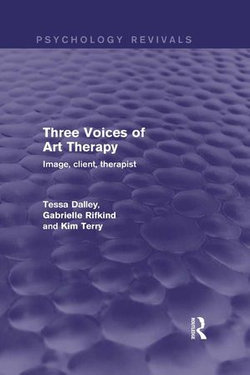 Three Voices of Art Therapy (Psychology Revivals)