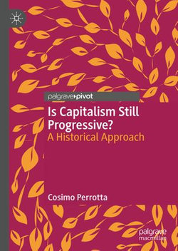 Is Capitalism Still Progressive?