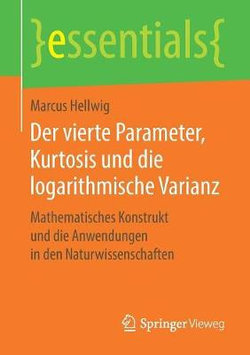 Der Vierte Parameter, Kurtosis und Die Logarithmische Varianz