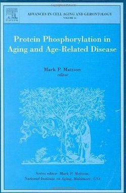 Protein Phosphorylation in Aging and Age-Related Disease: Volume 16