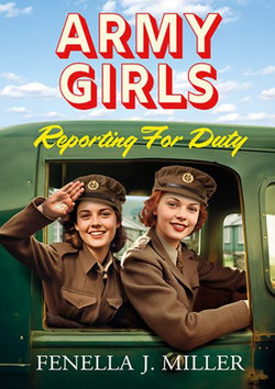 Army Girls: Reporting For Duty