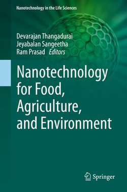 Nanotechnology for Food, Agriculture, and Environment