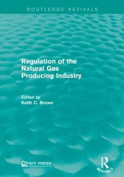 Regulation of the Natural Gas Producing Industry