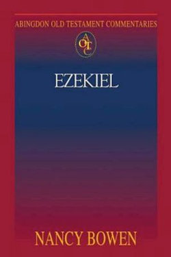 Abingdon Old Testament Commentaries: Ezekiel