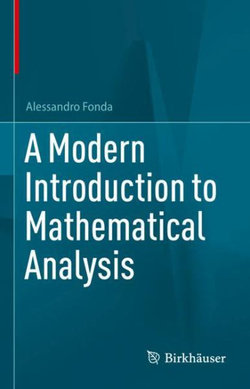 A Modern Introduction to Mathematical Analysis