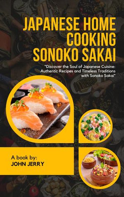 JAPANESE HOME COOKING SONOKO SAKAI