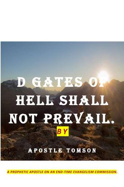 D GATES OF HELL SHALL NOT PREVAIL