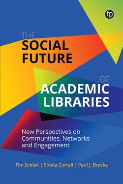 The Social Future of Academic Libraries