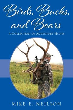 Birds, Bucks, and Boars