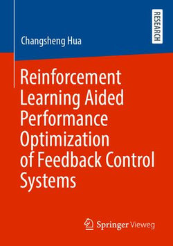 Reinforcement Learning Aided Performance Optimization of Feedback Control Systems