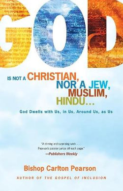 God Is Not a Christian, nor a Jew, Muslim, Hindu...