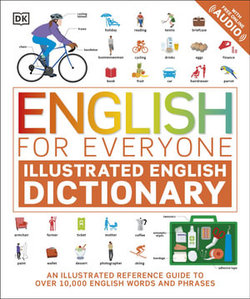 English for Everyone Illustrated English Dictionary with Free Online Audio