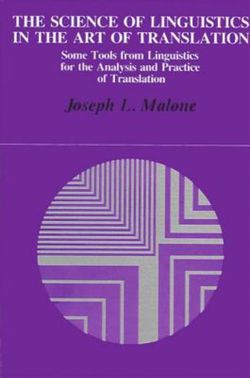 The Science of Linguistics in the Art of Translation