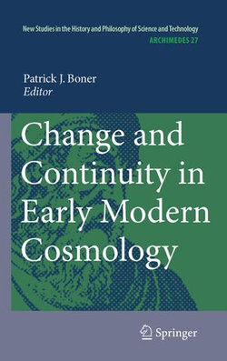 Change and Continuity in Early Modern Cosmology