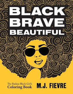 Black Brave Beautiful