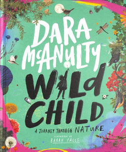 Wild Child: a Journey Through Nature