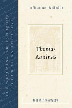 The Westminster Handbook to Thomas Aquinas