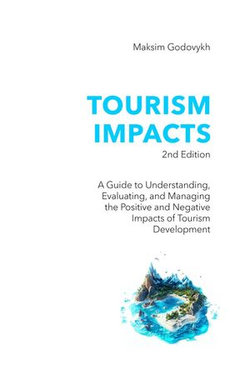 Tourism Impacts, 2nd Edition