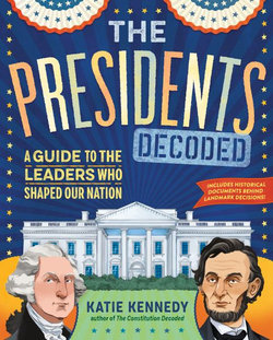 The Presidents Decoded