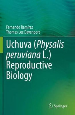 Uchuva (Physalis Peruviana L. ) Reproductive Biology