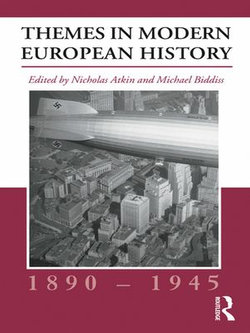 Themes in Modern European History, 1890-1945