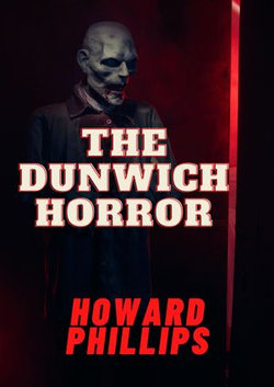 The Dunwich Horror