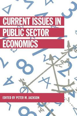 Current Issues in Public Sector Economics