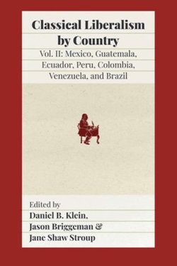 Classical Liberalism by Country, Volume II