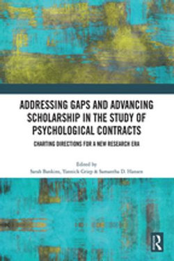 Addressing Gaps and Advancing Scholarship in the Study of Psychological Contracts