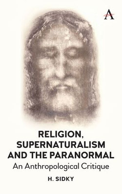 Religion, Supernaturalism, the Paranormal and Pseudoscience