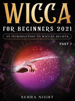 Wicca For Beginners 2021