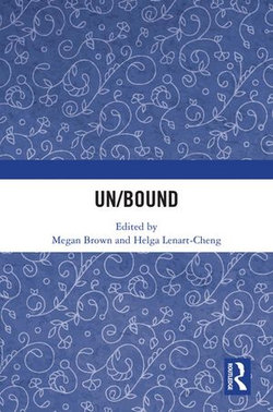 Un/Bound